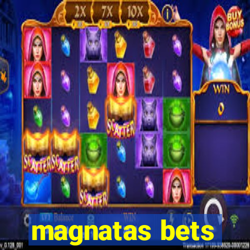 magnatas bets